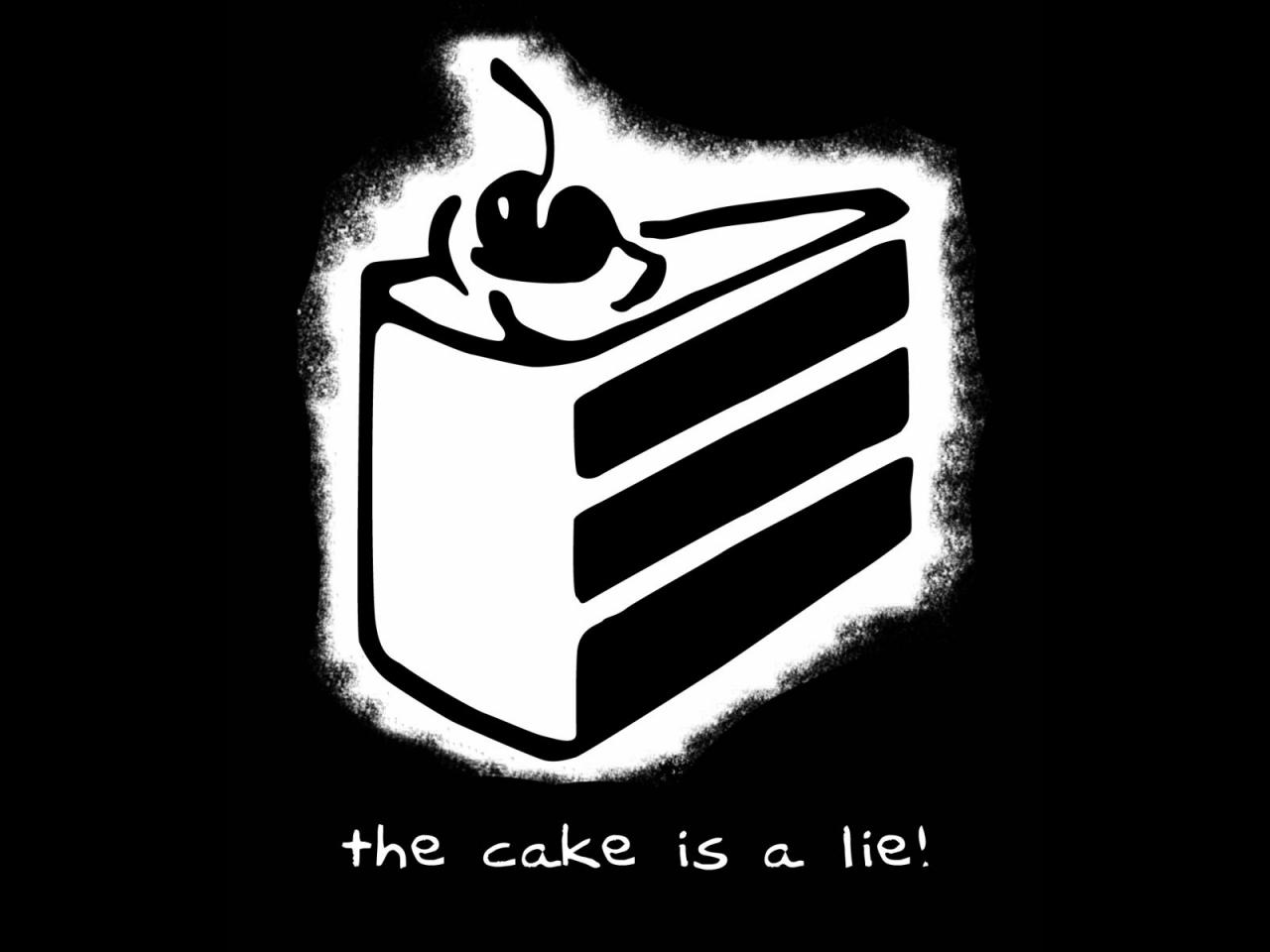 Cake is lie